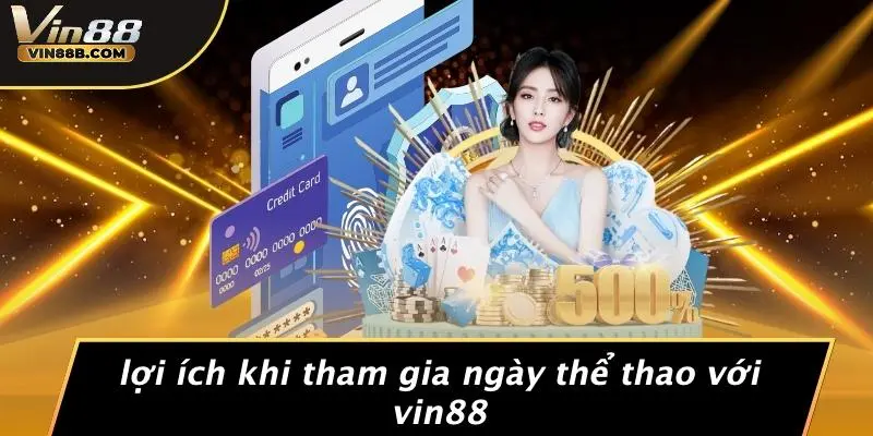 Lợi Ích Khi Tham Gia Ngày Thể Thao Với VIN88