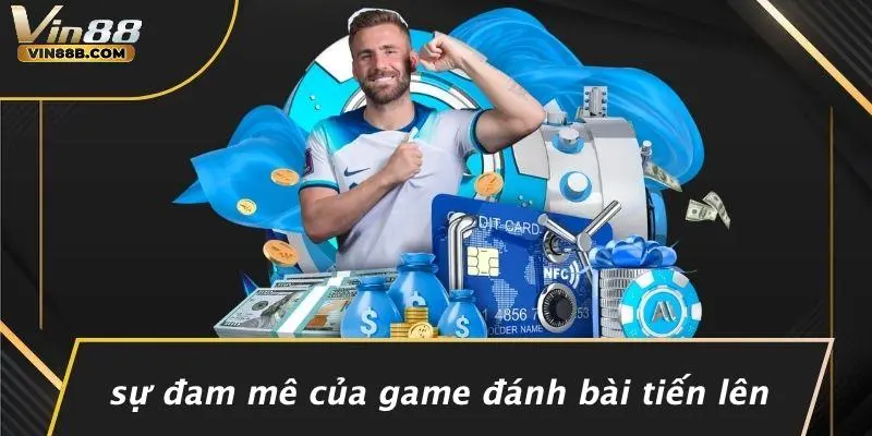 Sự Đam Mê Của Game Đánh Bài Tiến Lên
